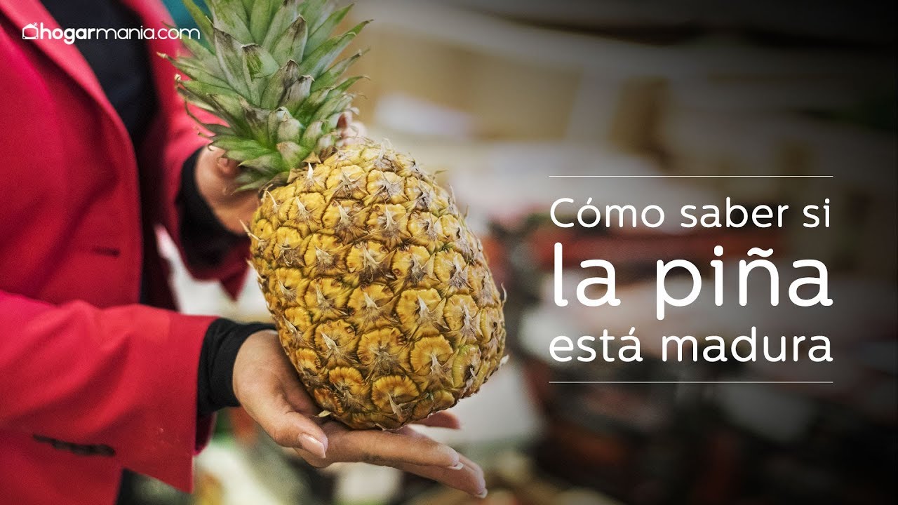 Cómo saber si una piña está madura