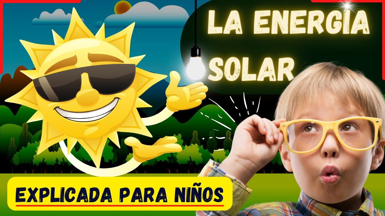 Energía solar para niños: ¡aprovechando el poder del sol!