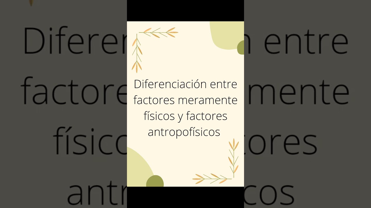 Factores físicos que influyen en la sociedad