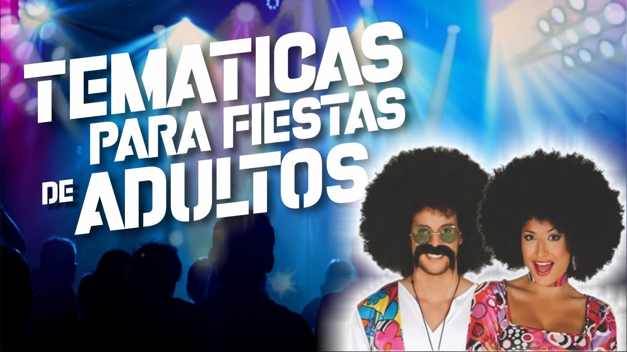 Fiesta de hombres adultos: temáticas originales