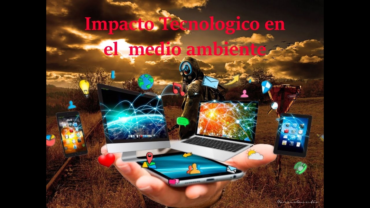 Impacto ambiental del mal uso de la tecnología