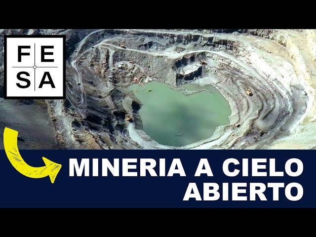 Minas a cielo abierto: una polémica explotación