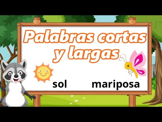 Palabras cortas y largas para niños