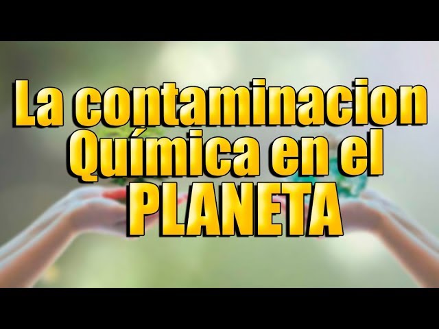 Reacciones químicas contaminantes: Impacto ambiental