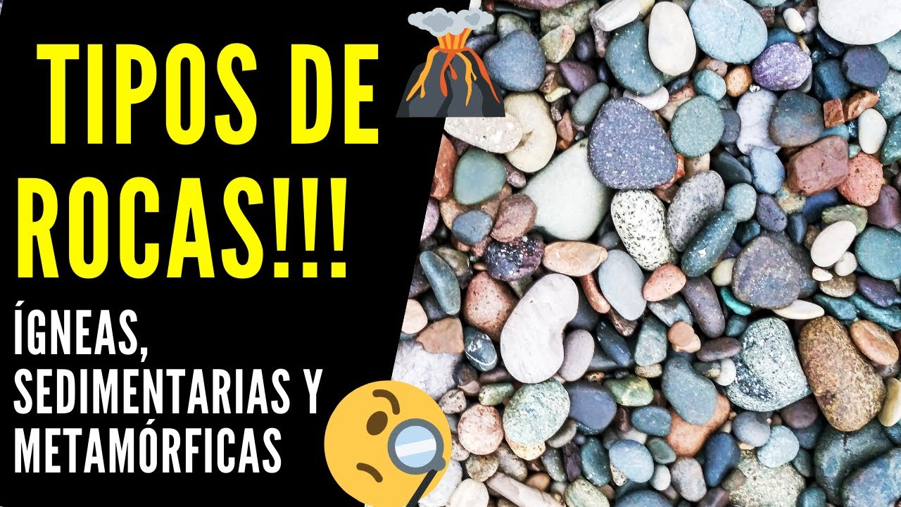 Tipos de rocas y sus características distintivas