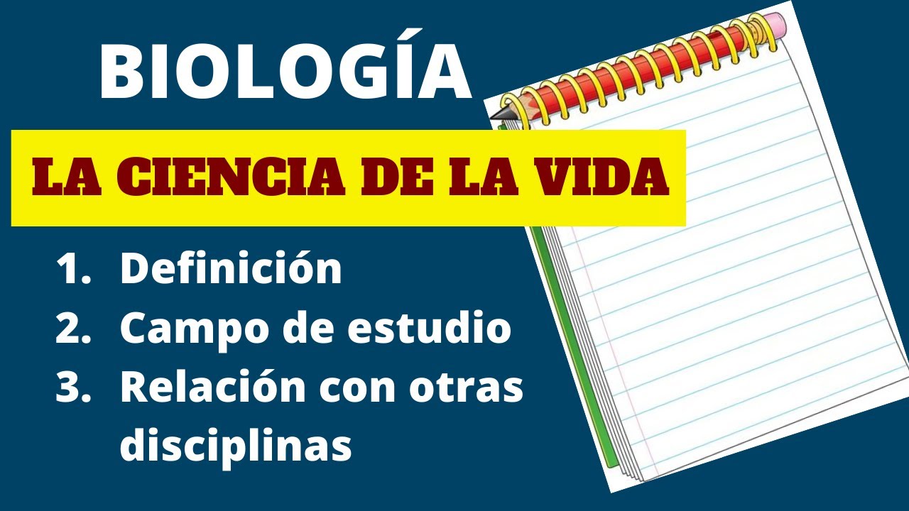 Ámbitos de estudio de la biología