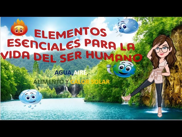 Elementos esenciales para la vida humana