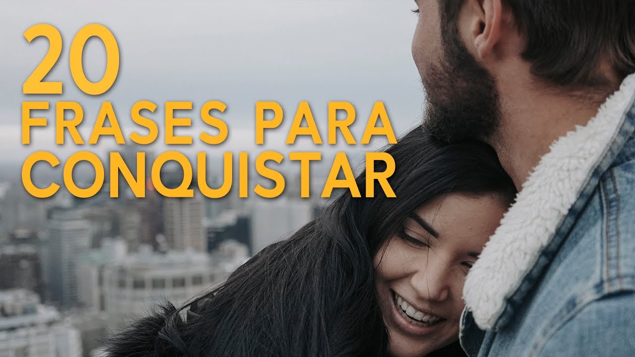 Frases para conquistar al amor de tu vida