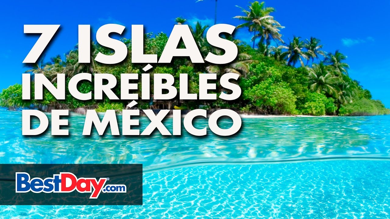 Islas que forman parte de México: ¡descúbrelas!