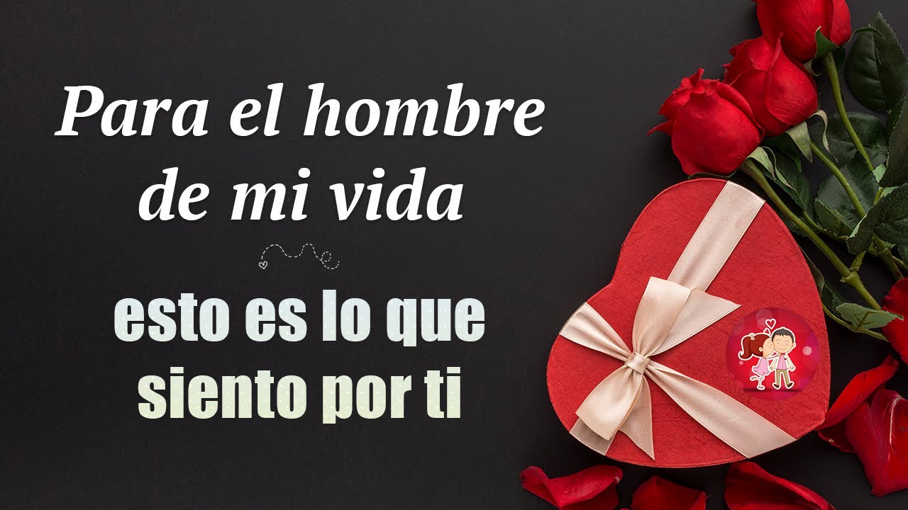 Mensajes de amor para el hombre de tu vida