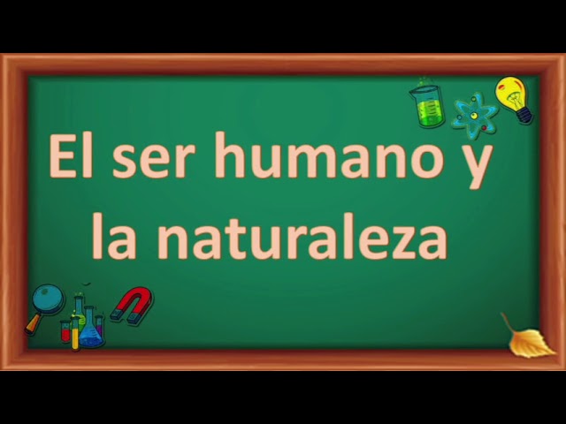 Relación entre el ser humano y la naturaleza (5º grado)
