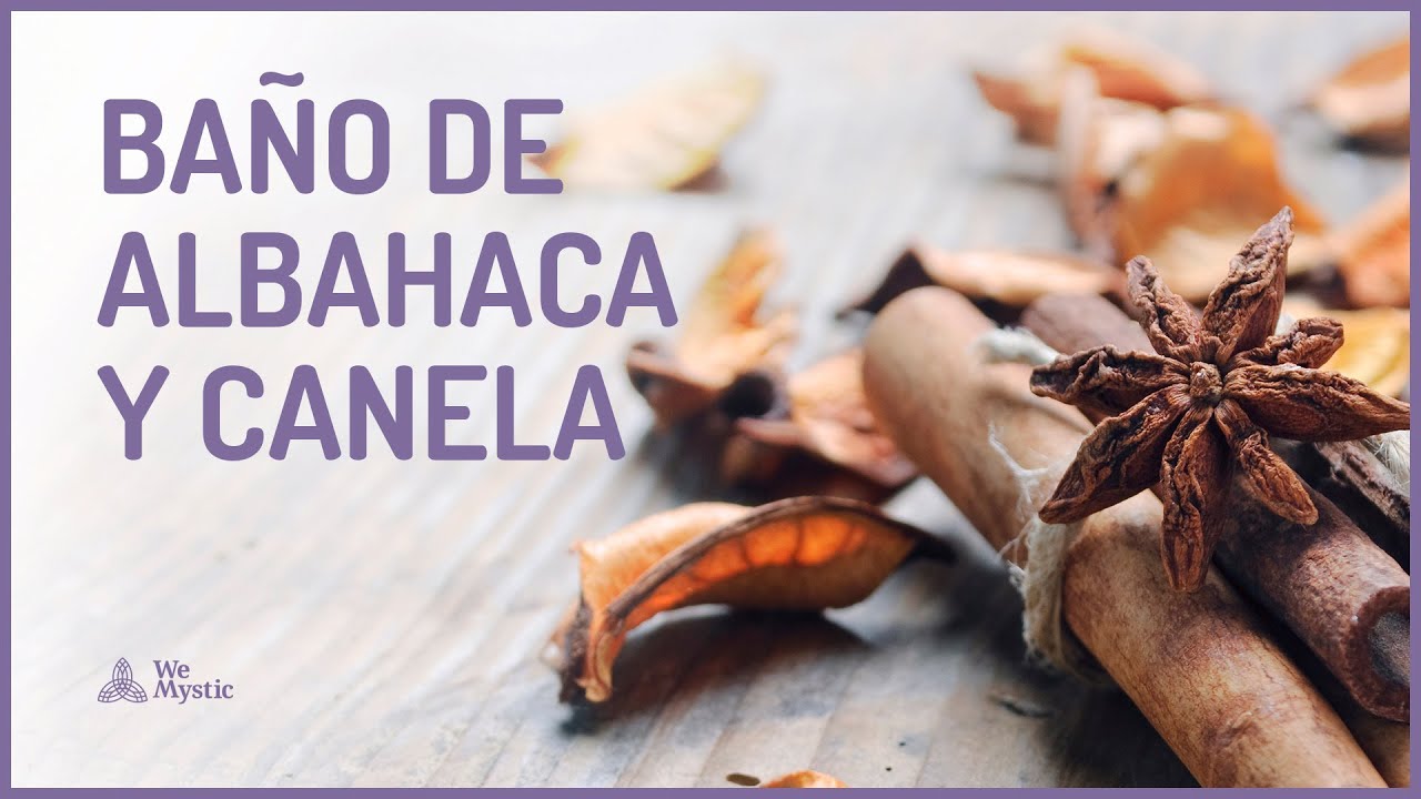 Baño de albahaca y canela: beneficios