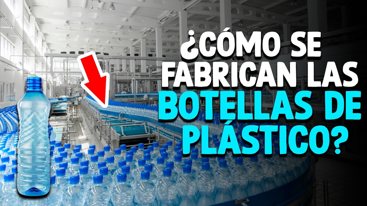 Fabricación de botellas de plástico para agua