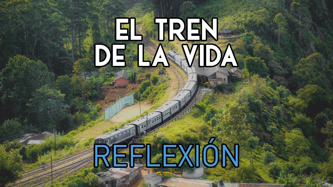 Frases inspiradoras del tren de la vida