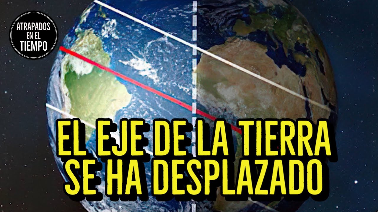 Los ejes terrestres de la Tierra