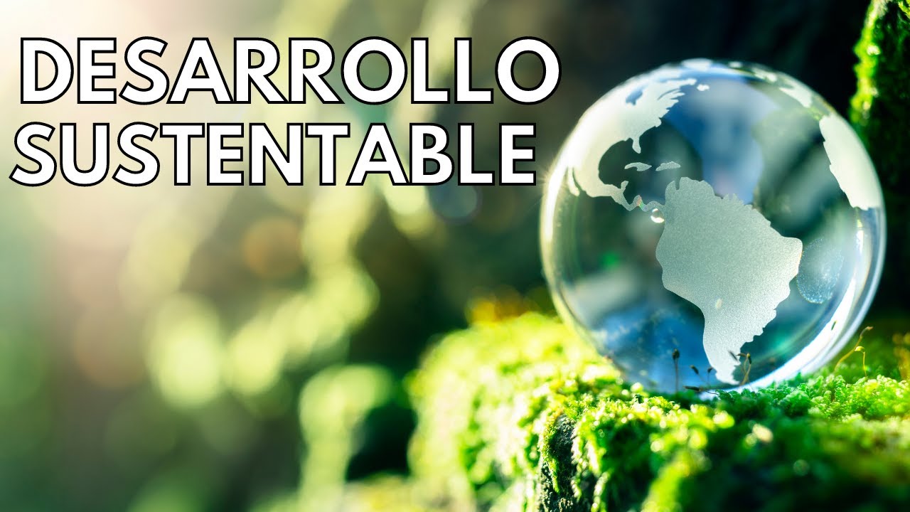 Naturaleza y desarrollo sostenible