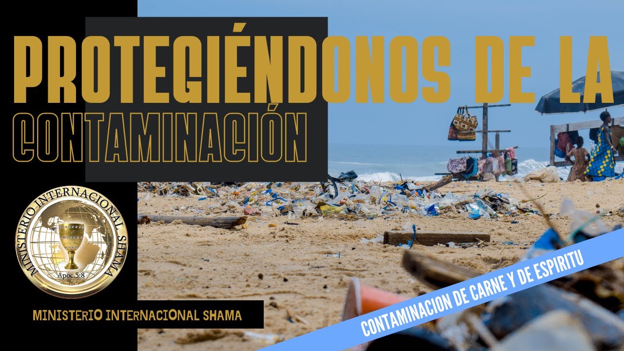 Protegiéndonos de la contaminación