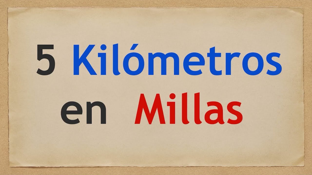 ¿Cuántos metros son 5 kilómetros?
